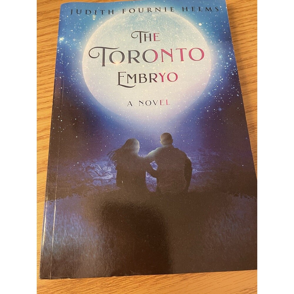 Judith Fournie Helms The Toronto Embryo Paperback Fiction Novel Teen Pregnancy